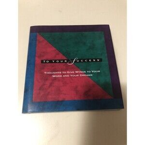 TO YOUR SUCCESS BY DAN ZADRA THOUGHTS TO GIVE WINGS TO YOUR WORK AND YOUR DREAMS